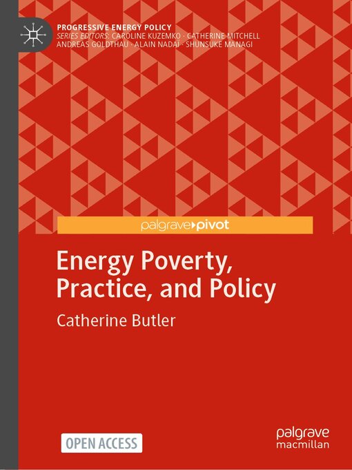 Title details for Energy Poverty, Practice, and Policy by Catherine Butler - Wait list